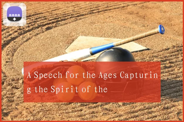 A Speech for the Ages Capturing the Spirit of the